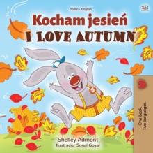 I Love Autumn (Polish English Bilingual Book for Kids)