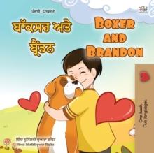 Boxer and Brandon (Punjabi English Bilingual Book for Kids - Gurmukhi) : Punjabi Gurmukhi India