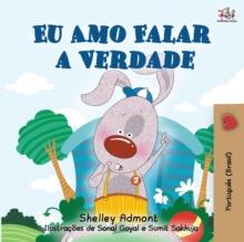 I Love to Tell the Truth (Portuguese Book for Children - Brazilian) : Brazilian Portuguese edition