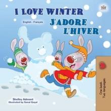 I Love Winter J'adore l'hiver