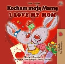 Kocham moja Mame I Love My Mom