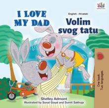 I Love My Dad Volim svojeg tatu