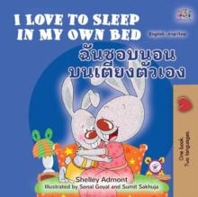 I Love to Sleep in My Own Bed ??????????????????? : English Thai Bilingual Collection