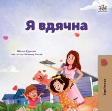 I am Thankful (Ukrainian Book for Kids)