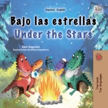 Bajo las estrellas Under the Stars : Spanish English Bilingual Collection