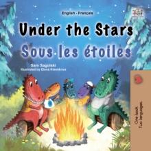 Under the StarsSous les etoiles : English French  Bilingual Book for Children