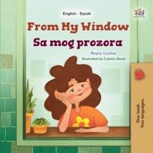 From My Window Sa mog prozora : English Serbian Bilingual Collection