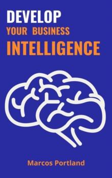 Develop your business intelligence