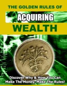 Golden Rules of Acquiring Wealth