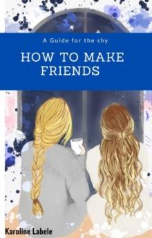 How to make friend