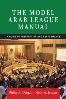 The Model Arab League Manual : A Guide to Preparation and Performance