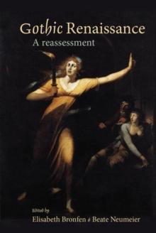 Gothic Renaissance : A Reassessment