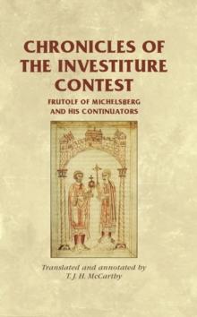 Chronicles of the Investiture Contest : Frutolf of Michelsberg and his continuators