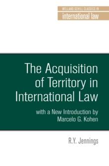 The acquisition of territory in international law : With a new introduction by Marcelo G. Kohen