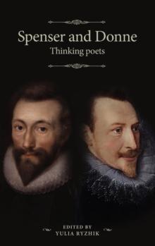 Spenser and Donne : Thinking Poets