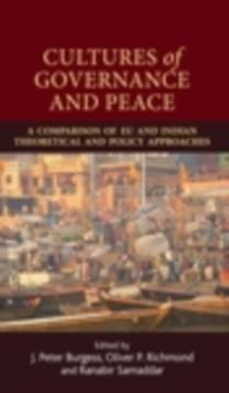 Cultures of governance and peace : A comparison of EU and Indian theoretical and policy approaches