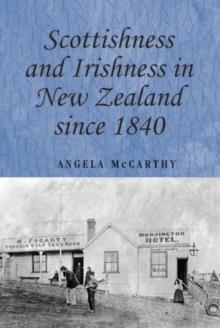 Scottishness and Irishness in New Zealand since 1840