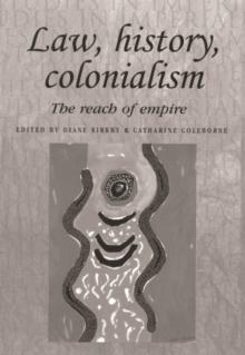 Law, history, colonialism : The reach of empire