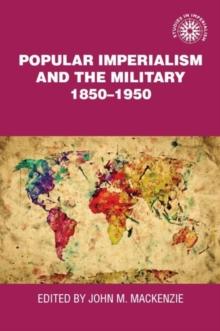 Popular imperialism and the military, 1850-1950