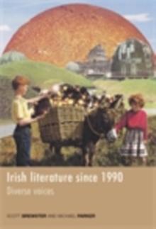 Irish Literature Since 1990 : Diverse voices