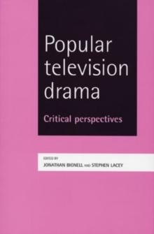 Popular television drama : Critical perspectives