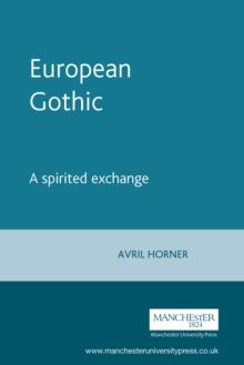 European Gothic : A spirited exchange