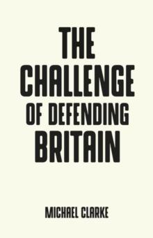 The Challenge of Defending Britain