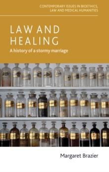 Law and healing : A history of a stormy marriage