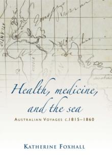 Health, Medicine, and the Sea : Australian Voyages, C.181560