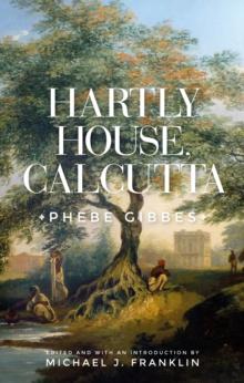 Hartly House, Calcutta : Phebe Gibbes