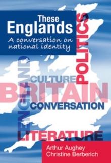 These Englands : A conversation on national identity