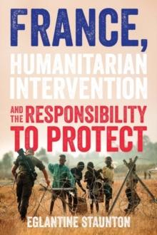 France, humanitarian intervention and the responsibility to protect