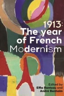 1913: The year of French modernism