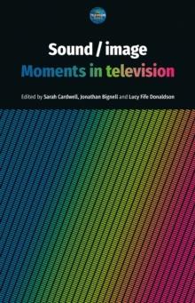 Sound / image : Moments in television