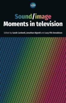 Sound / Image : Moments in Television