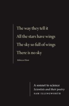 A Sonnet to Science : Scientists and Their Poetry