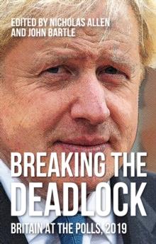 Breaking the deadlock : Britain at the polls, 2019