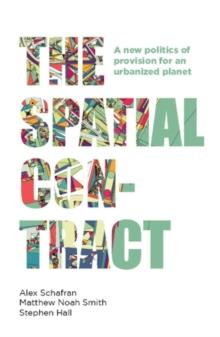 The spatial contract : A new politics of provision for an urbanized planet