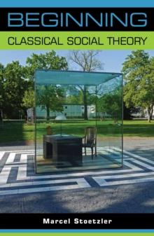 Beginning classical social theory