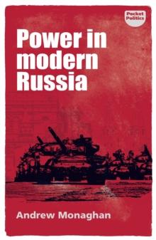 Power in modern Russia : Strategy and mobilisation