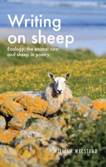 Writing on sheep : Ecology, the animal turn and sheep in poetry