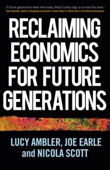 Reclaiming economics for future generations