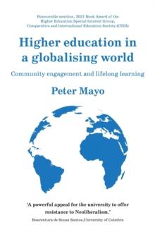 Higher Education in a Globalising World : Community Engagement and Lifelong Learning