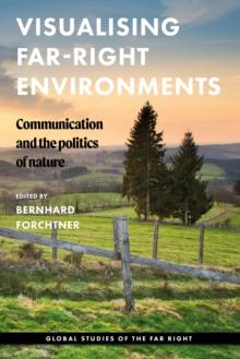 Visualising far-right environments : Communication and the politics of nature