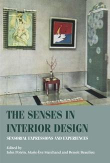 The senses in interior design : Sensorial expressions and experiences