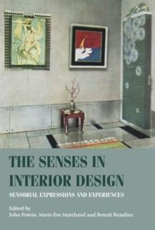 The Senses in Interior Design : Sensorial Expressions and Experiences