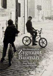 The Photographs of Zygmunt Bauman