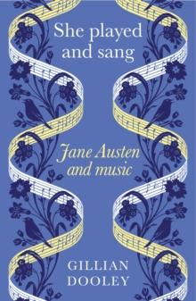 She played and sang : Jane Austen and music