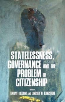 Statelessness, Governance, and the Problem of Citizenship