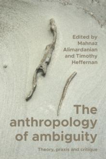 The anthropology of ambiguity